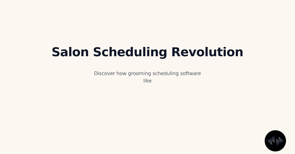 Grooming Scheduling Software: Transform Your Pet Salon Operations with Groomera