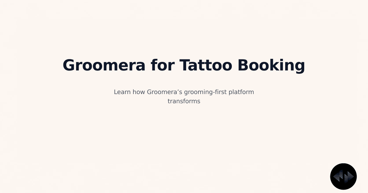 Transform Tattoo Studio Management: Discover How Groomera’s All‑in‑One Grooming Platform...